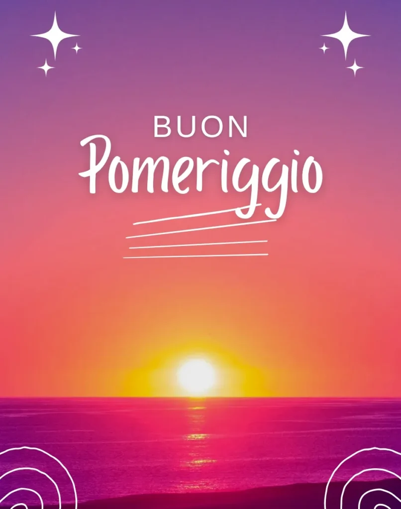 Buon Pomeriggio Immagini bellissime gratis 2025