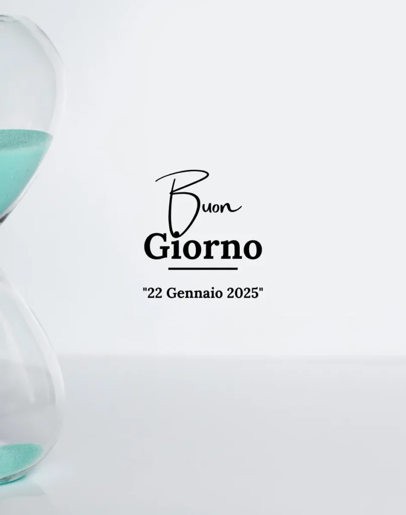 Buongiorno 22 gennaio 2025 2