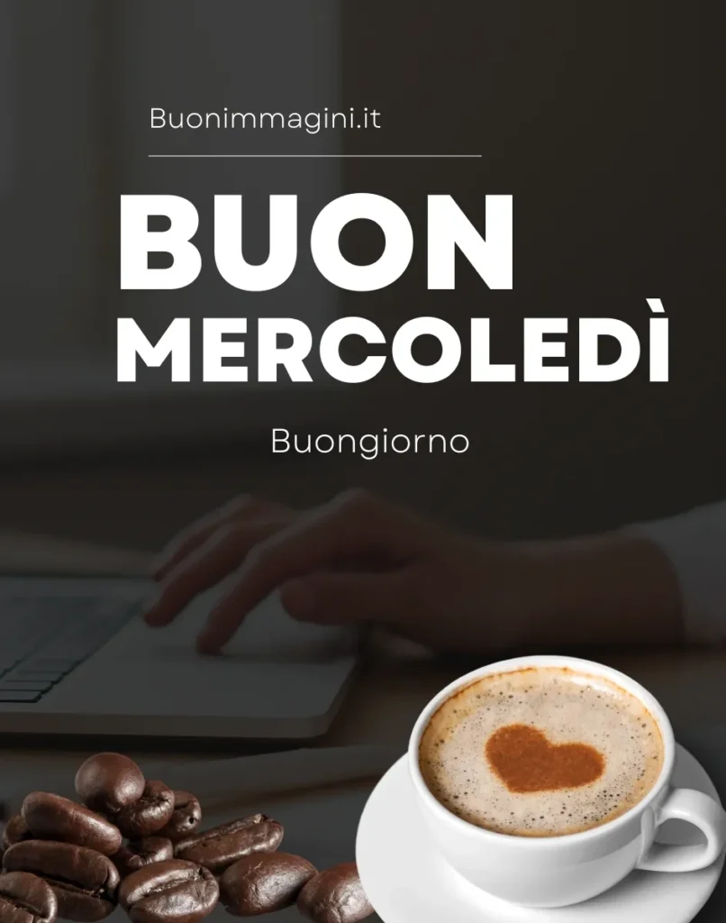 Immagini Buongiorno Buon Mercoledì 8 Gennaio 2025