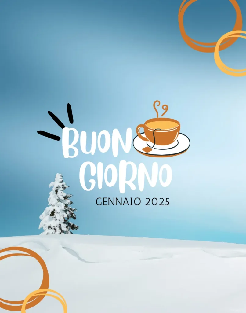 Immagini Buongiorno Buon Gennaio 2025: Ecco tutti gli Immagini da condividere